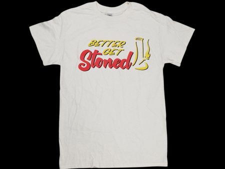 Brisco Brands Better Get Stoned T-Shirt Online